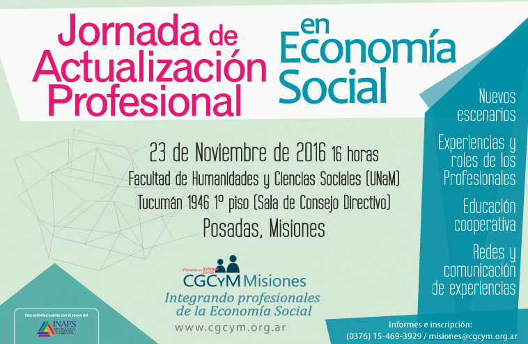 Jornada de Actualización para Profesionales de la Economía Social en Posadas, Misiones. 23/11, 16 hs.