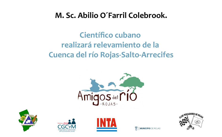 El científico cubano Abilio O´Farril Colebrook realizará relevamiento de la Cuenca del río Rojas-Salto-Arrecifes