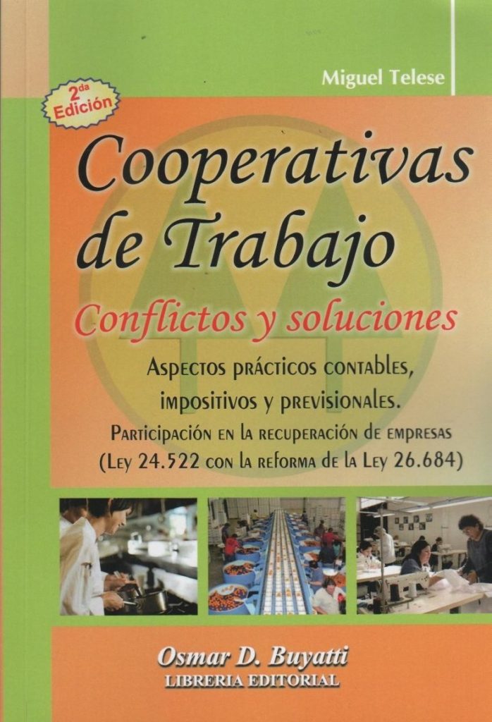 Cooperativas de Trabajo. Conflictos y soluciones. Participación en la ...