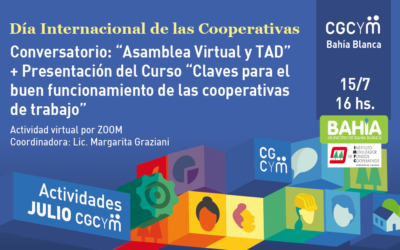 CGCyM Bahía Blanca organiza el Conversatorio: “Asamblea Virtual y TAD” y presentará el curso “Claves para el buen funcionamiento de las cooperativas de trabajo”